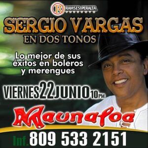Sergio Vargas irá en ‘’Dos tonos’’ al Maunaloa