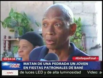 Matan de una pedrada un joven en fiestas patronales de Baní