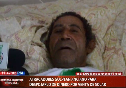 Atracadores golpean anciano para despojarlo de dinero por venta de solar