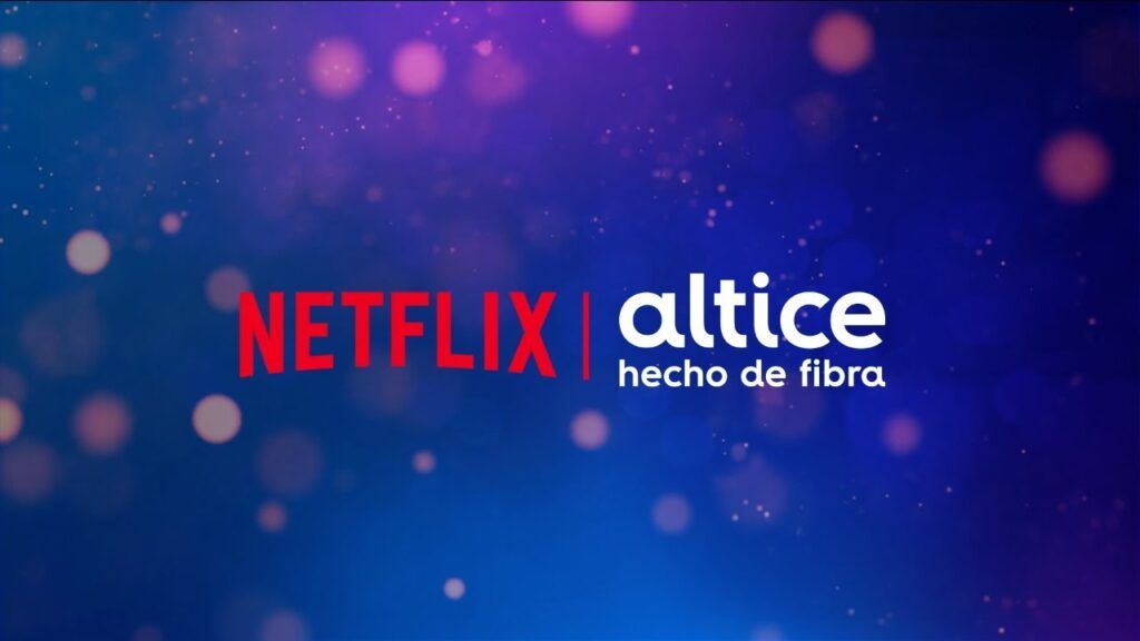 Altice incluye acceso gratuito a Netflix en sus planes Triple Play