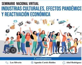 Desarrollan seminario sobre industriales culturales, efectos pandémicos y reactivación económica