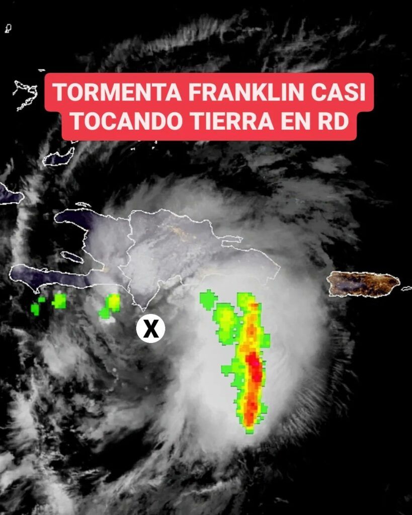 Último minuto- Tormenta tropical Franklin tocará territorio dominicano hoy en la mañana