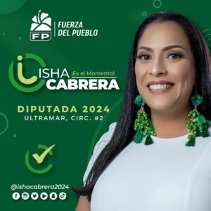Fuerza del Pueblo escoge a Isha Cabrera como candidata a diputada de Ultramar