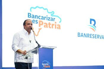 Banreservas respalda la inclusión financieracon Bancarizar es Patria