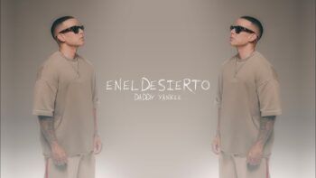 Daddy Yankee lanza «En el Desierto» tras su divorcio 
